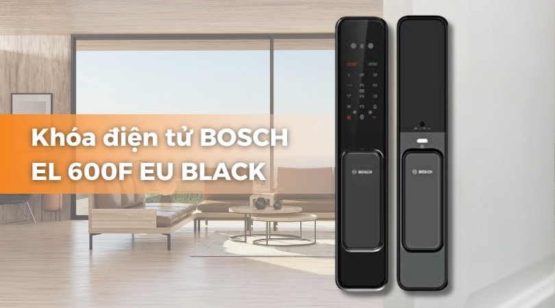 Khóa điện tử BOSCH EL 600F EU BLACK